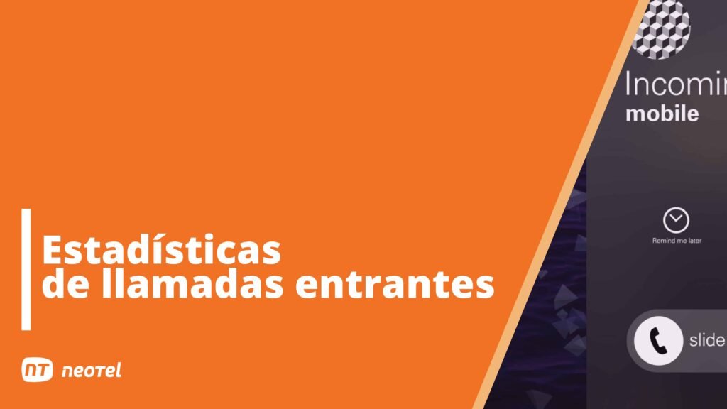 Evita las llamadas perdidas con las estadísticas de llamadas entrantes Estadisticas De Llamadas Entrantes 1024x576